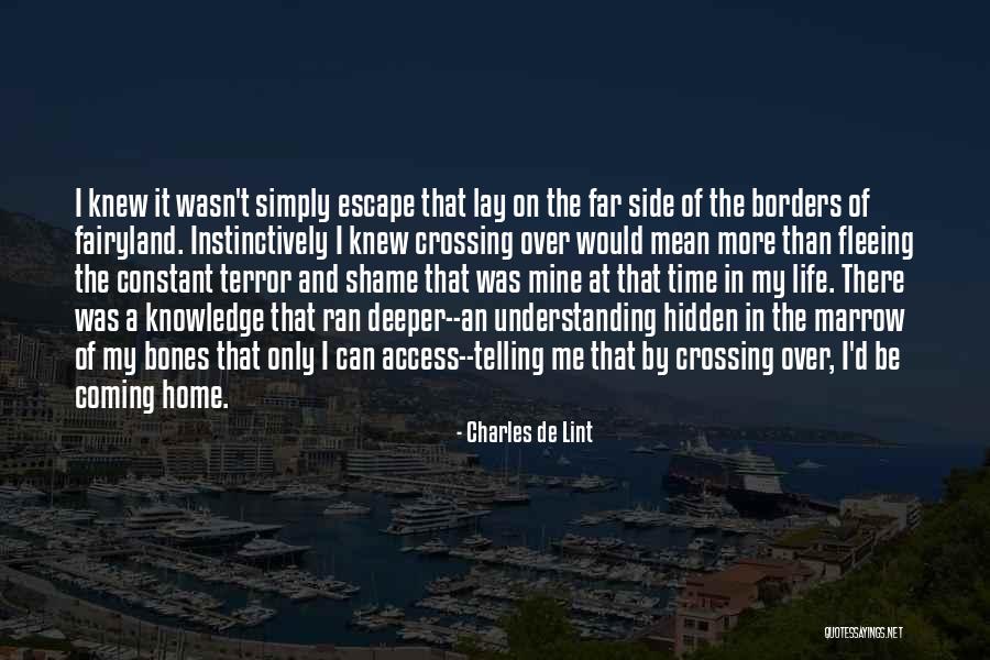 A Life Crossing Borders Quotes By Charles De Lint A Life Crossing Borders Quotes By Charles De Lint