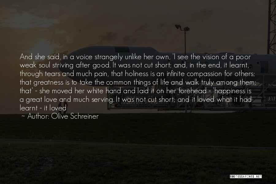 A Life Cut Too Short Quotes By Olive Schreiner