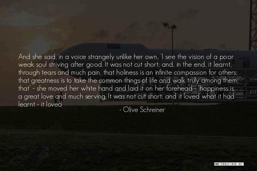 A Life Cut Too Short Quotes By Olive Schreiner