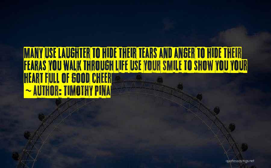 A Life Full Of Laughter Quotes By Timothy Pina