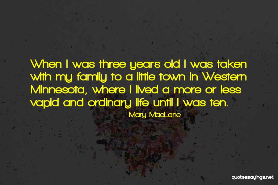 A Life Less Ordinary Quotes By Mary MacLane A Life Less Ordinary Quotes By Mary MacLane