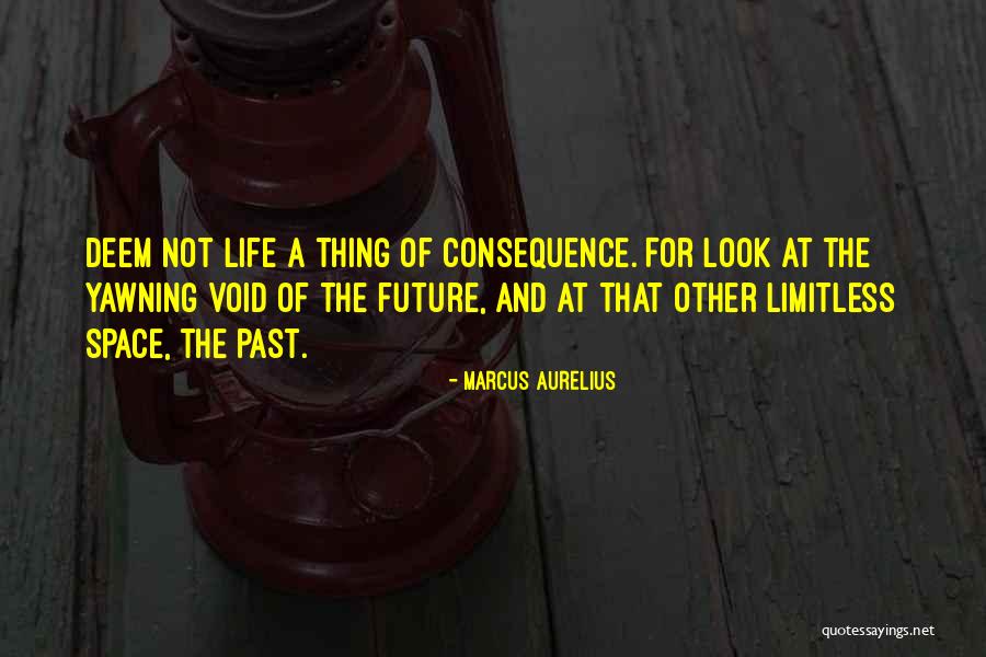A Life Of Consequence Quotes By Marcus Aurelius A Life Of Consequence Quotes By Marcus Aurelius