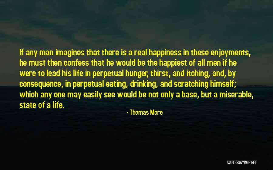 A Life Of Consequence Quotes By Thomas More A Life Of Consequence Quotes By Thomas More