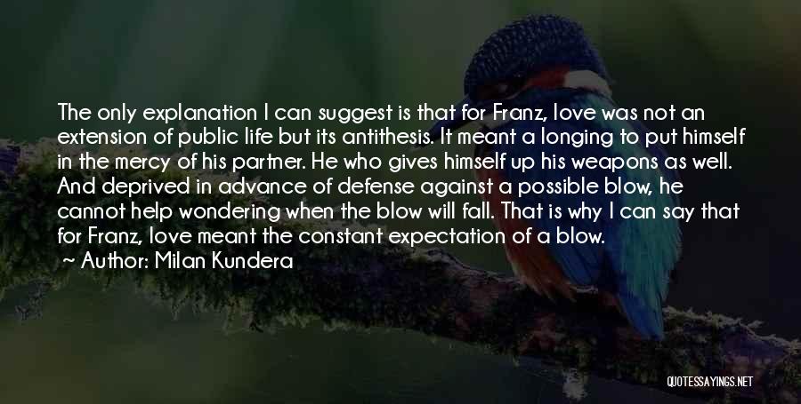 A Life Partner Quotes By Milan Kundera