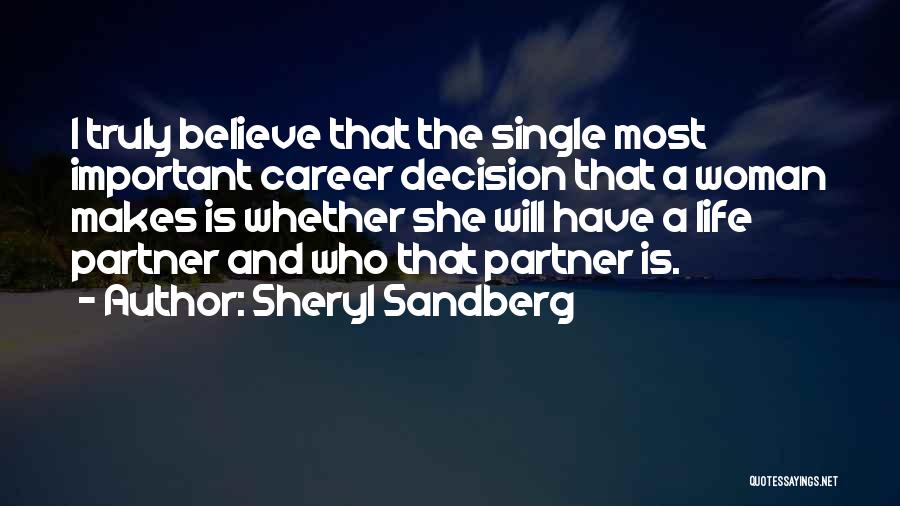 A Life Partner Quotes By Sheryl Sandberg