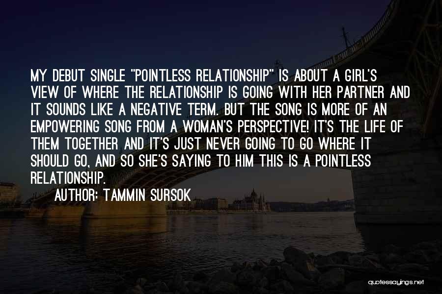 A Life Partner Quotes By Tammin Sursok