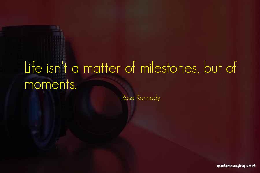 A Life Quotes By Rose Kennedy A Life Quotes By Rose Kennedy