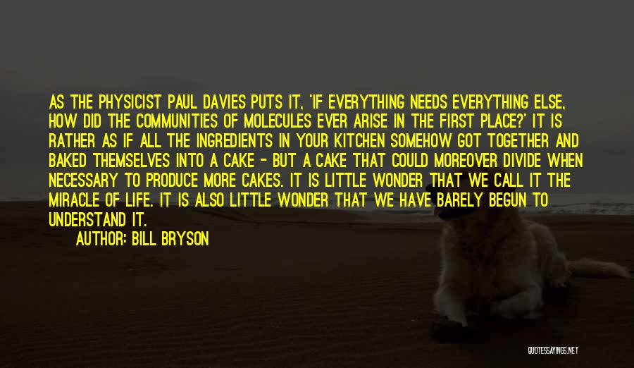 A Life Together Quotes By Bill Bryson