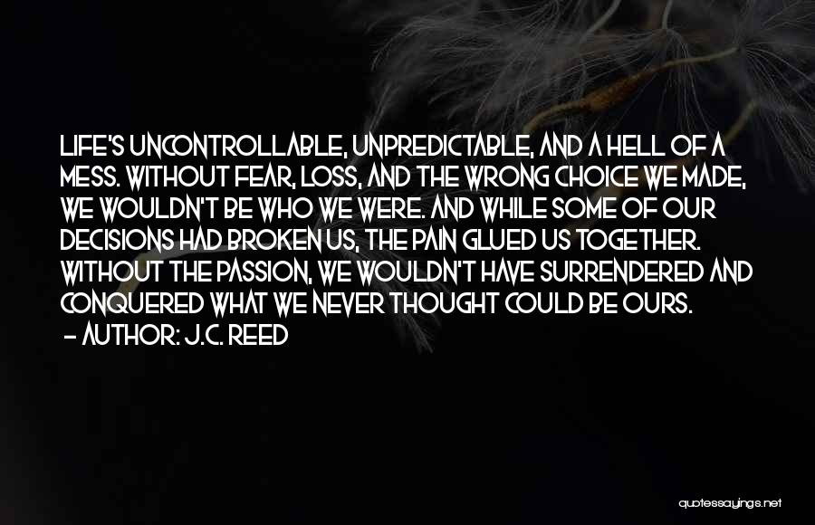 A Life Together Quotes By J.C. Reed