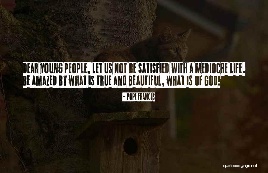 A Life With God Quotes By Pope Francis A Life With God Quotes By Pope Francis