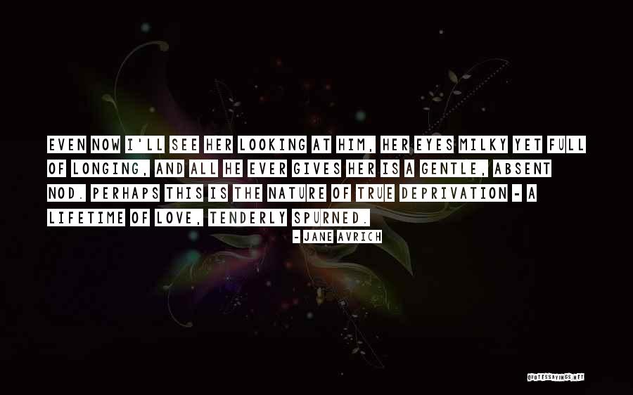 A Lifetime Of Love Quotes By Jane Avrich A Lifetime Of Love Quotes By Jane Avrich