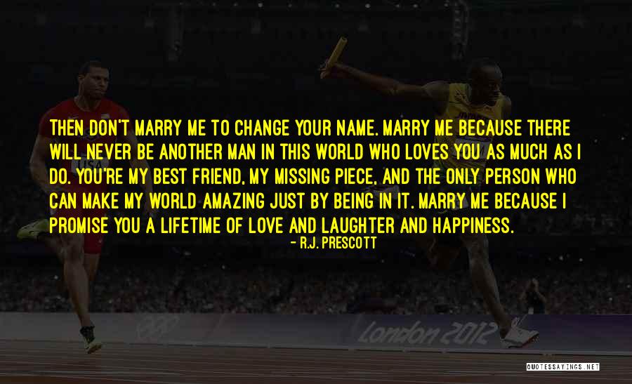 A Lifetime Of Love Quotes By R.J. Prescott A Lifetime Of Love Quotes By R.J. Prescott