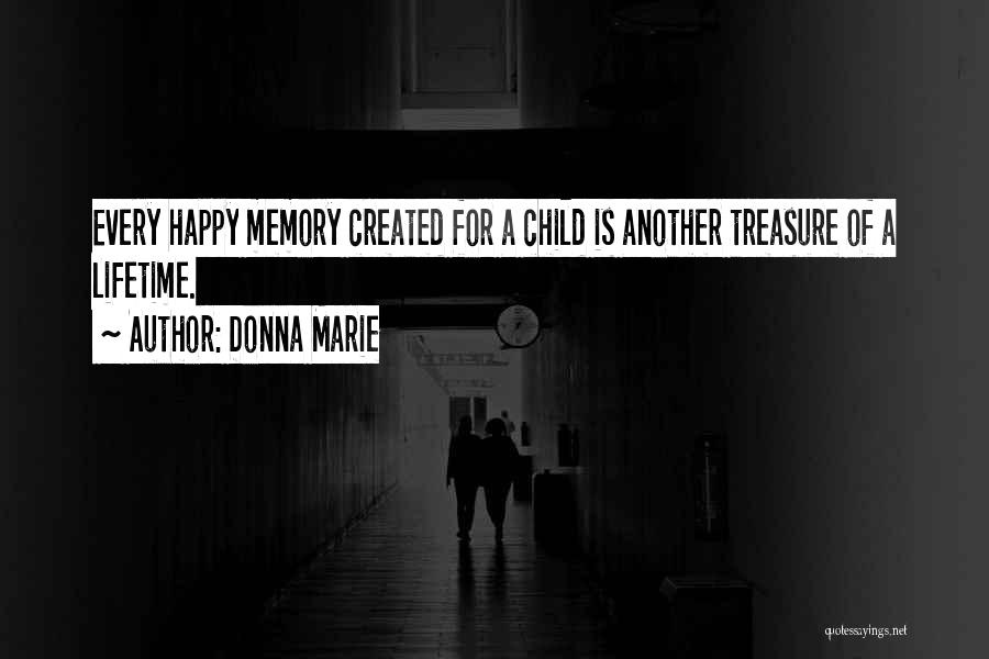 A Lifetime Of Memories Quotes By Donna Marie