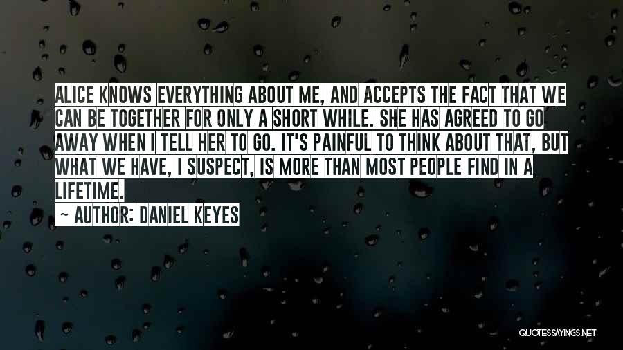 A Lifetime Together Quotes By Daniel Keyes