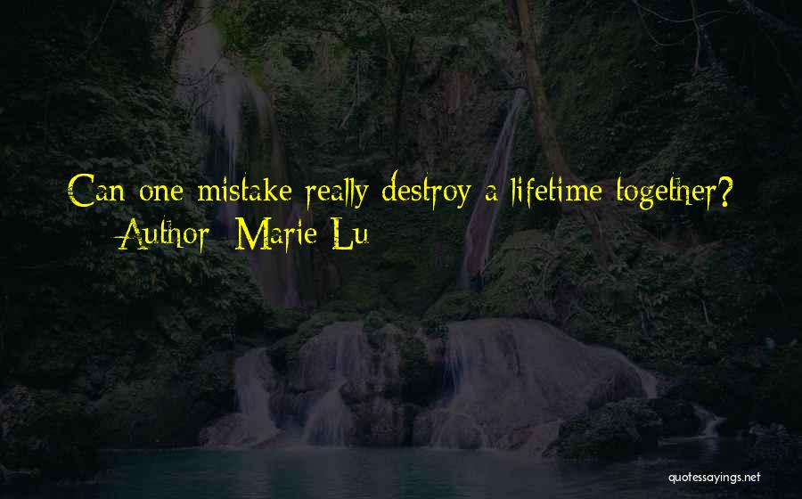 A Lifetime Together Quotes By Marie Lu