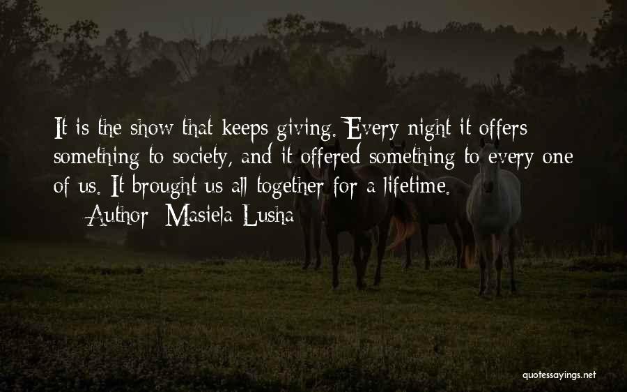 A Lifetime Together Quotes By Masiela Lusha