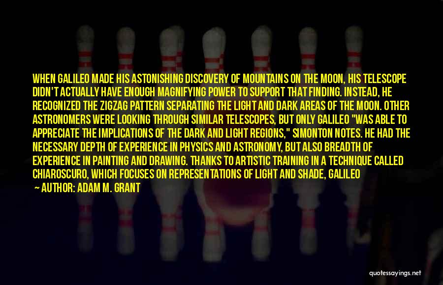 A Light In The Dark Quotes By Adam M. Grant