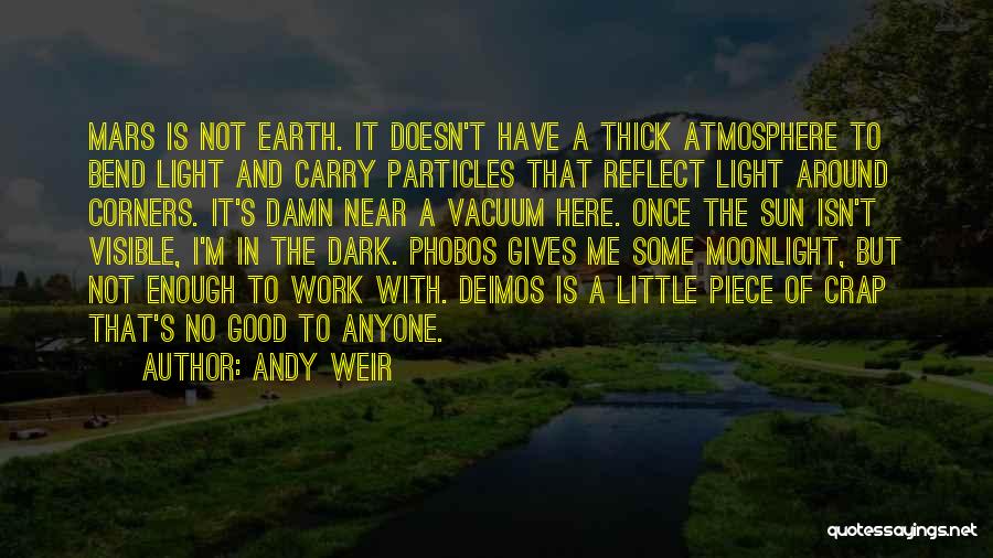 A Light In The Dark Quotes By Andy Weir