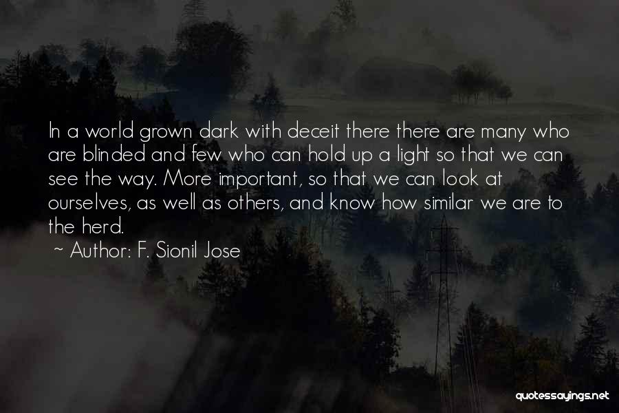 A Light In The Dark Quotes By F. Sionil Jose