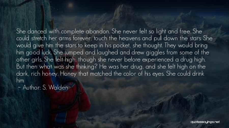 A Light In The Dark Quotes By S. Walden