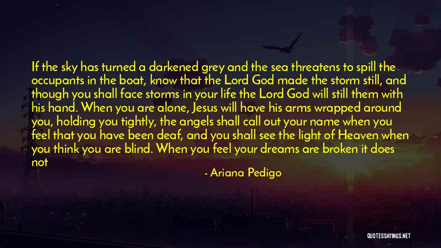 A Light Of Hope Quotes By Ariana Pedigo A Light Of Hope Quotes By Ariana Pedigo