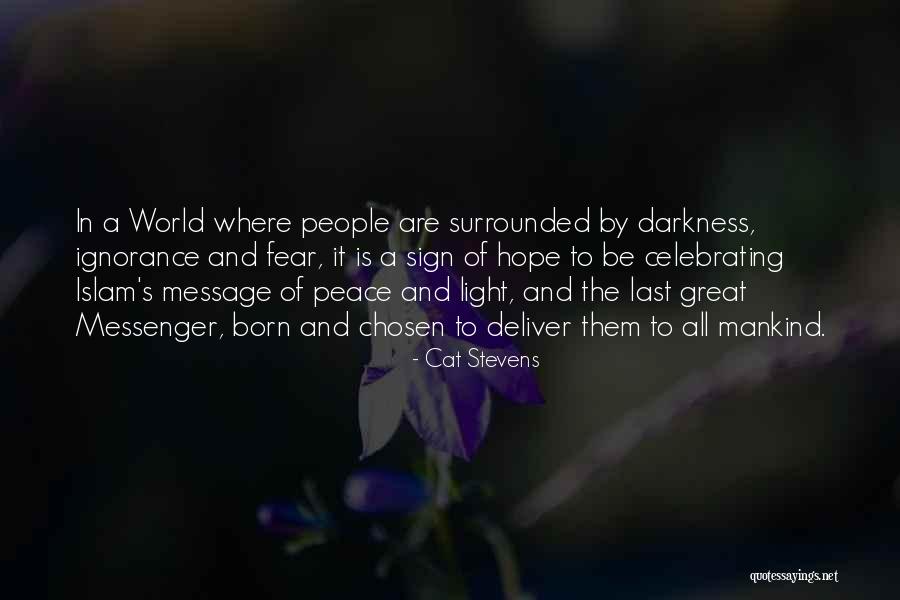 A Light Of Hope Quotes By Cat Stevens A Light Of Hope Quotes By Cat Stevens