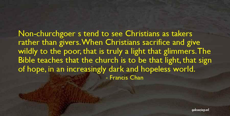 A Light Of Hope Quotes By Francis Chan