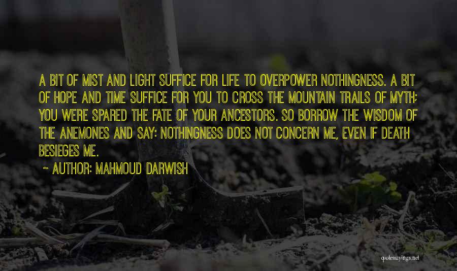 A Light Of Hope Quotes By Mahmoud Darwish