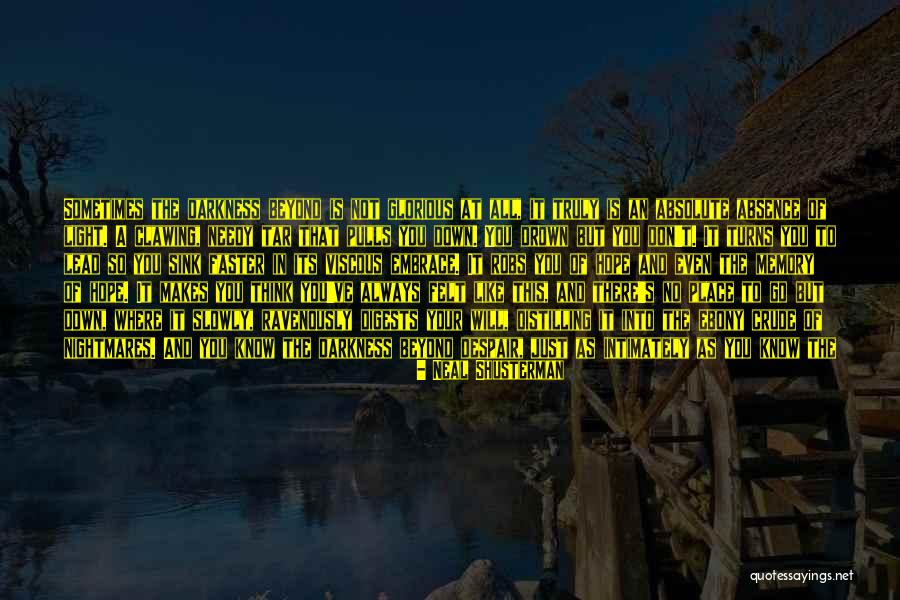 A Light Of Hope Quotes By Neal Shusterman A Light Of Hope Quotes By Neal Shusterman