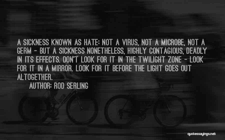 A Light Quotes By Rod Serling