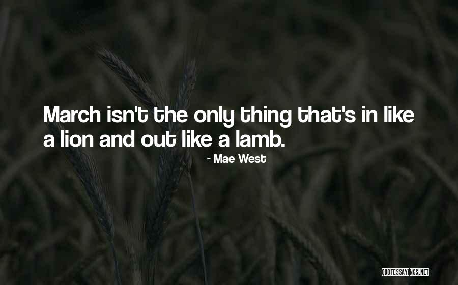 A Lion Quotes By Mae West A Lion Quotes By Mae West
