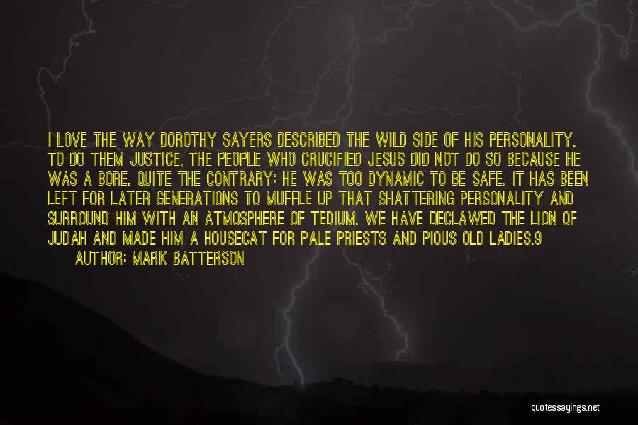 A Lion Quotes By Mark Batterson
