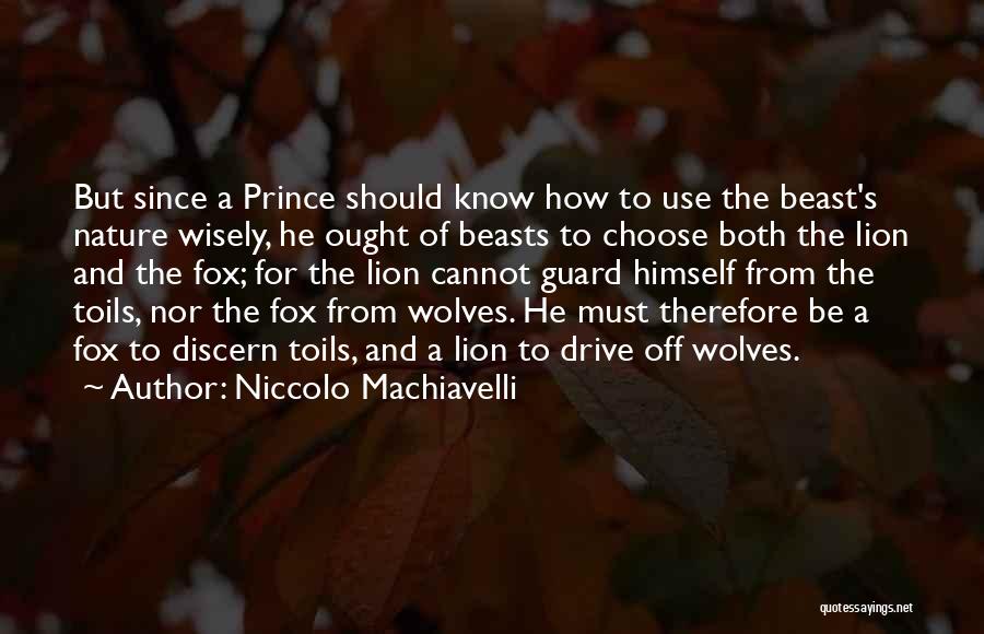 A Lion Quotes By Niccolo Machiavelli