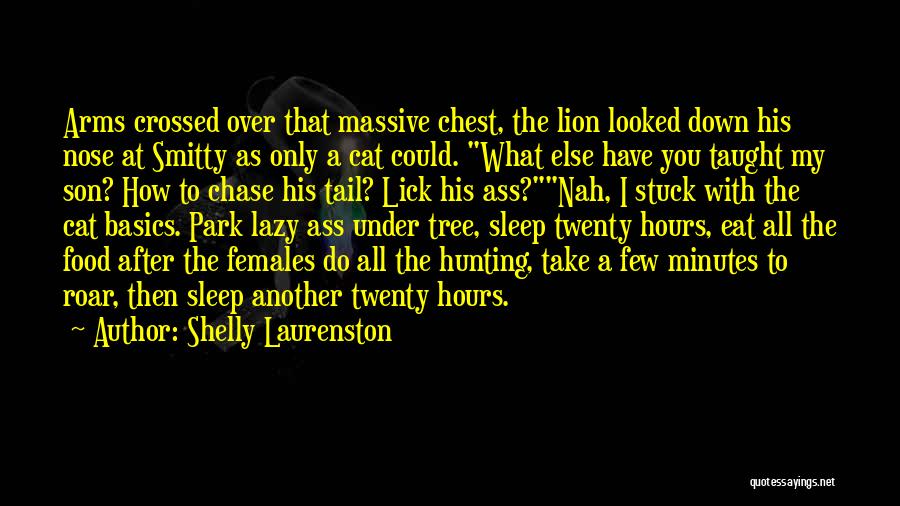 A Lion's Roar Quotes By Shelly Laurenston