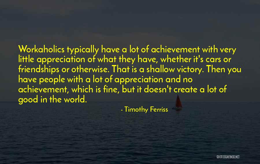 A Little Appreciation Quotes By Timothy Ferriss A Little Appreciation Quotes By Timothy Ferriss