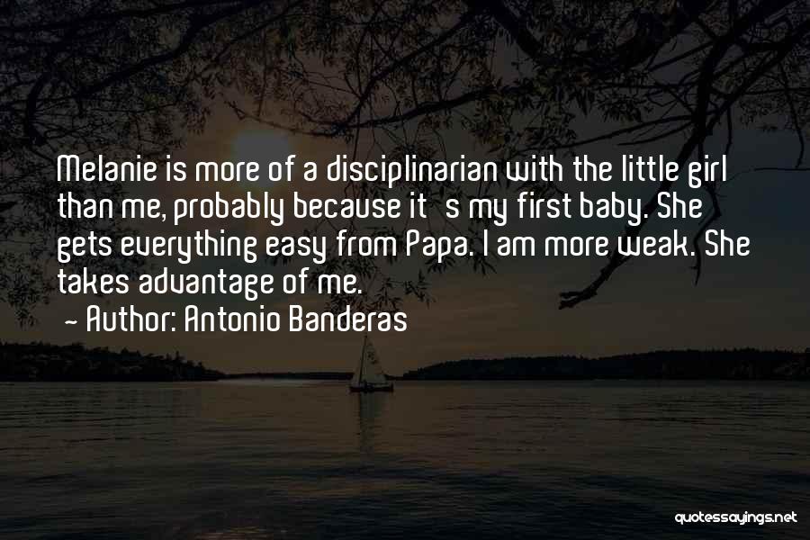 A Little Baby Girl Quotes By Antonio Banderas