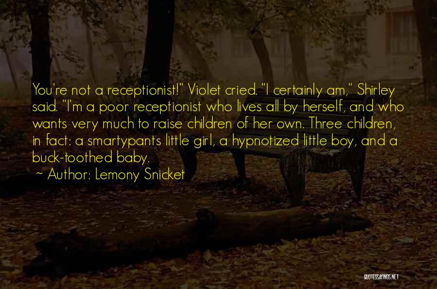 A Little Baby Girl Quotes By Lemony Snicket