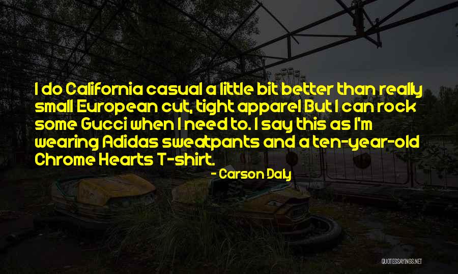A Little Bit Better Quotes By Carson Daly A Little Bit Better Quotes By Carson Daly