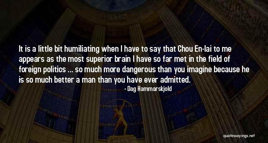 A Little Bit Better Quotes By Dag Hammarskjold A Little Bit Better Quotes By Dag Hammarskjold