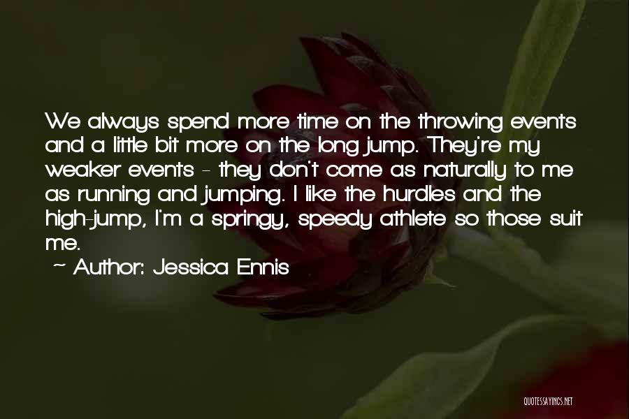 A Little Bit Goes A Long Way Quotes By Jessica Ennis