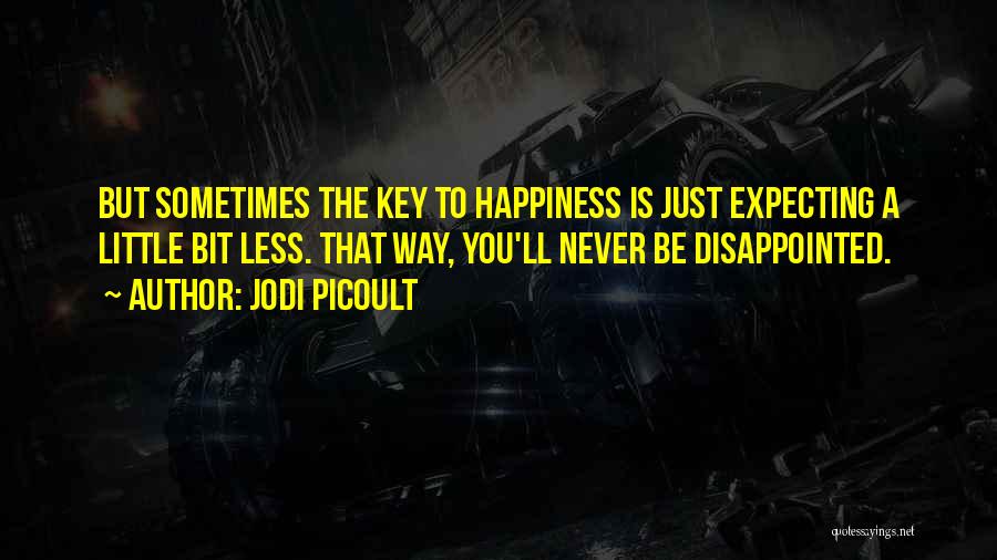 A Little Bit Of Happiness Quotes By Jodi Picoult