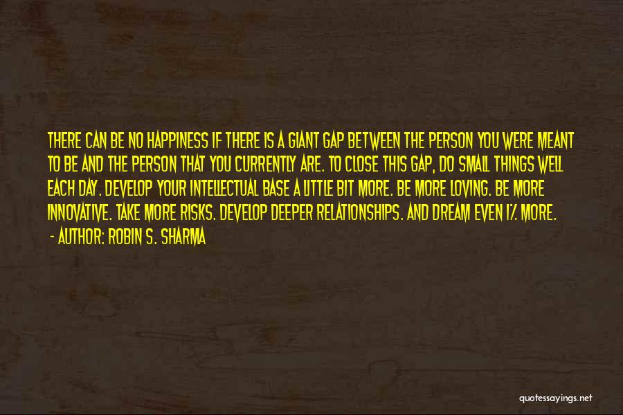 A Little Bit Of Happiness Quotes By Robin S. Sharma