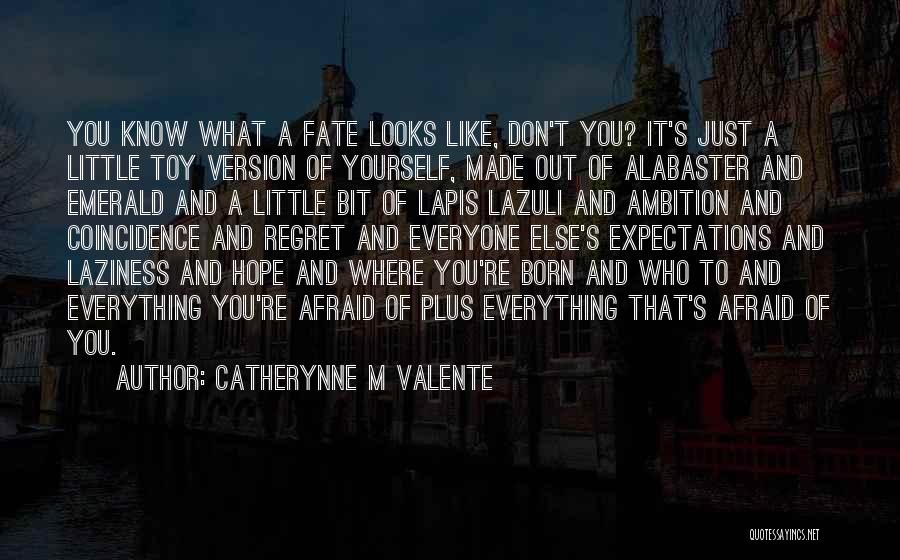 A Little Bit Of Hope Quotes By Catherynne M Valente