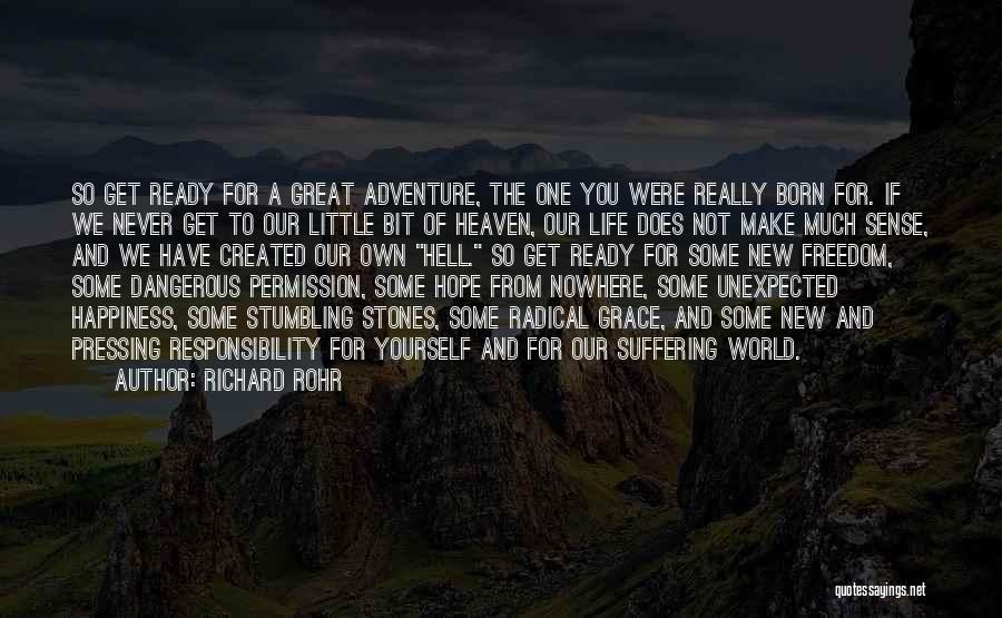 A Little Bit Of Hope Quotes By Richard Rohr