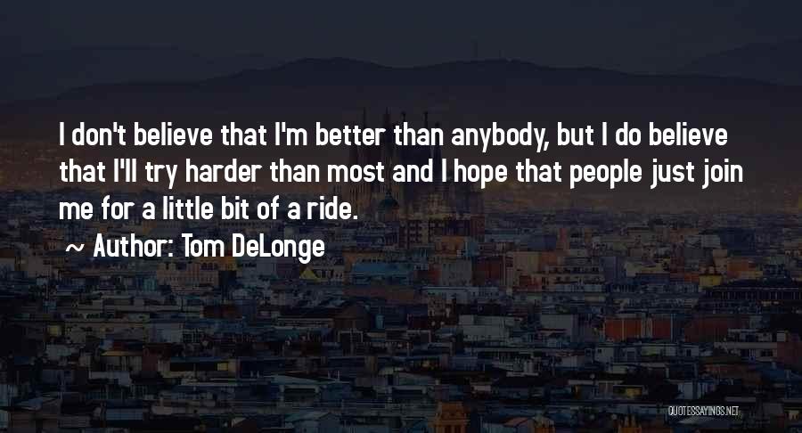 A Little Bit Of Hope Quotes By Tom DeLonge