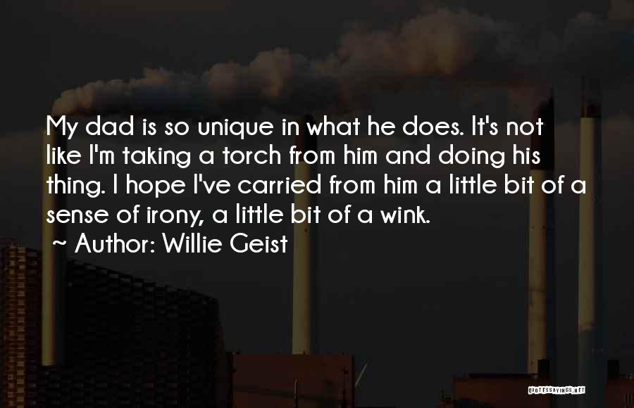 A Little Bit Of Hope Quotes By Willie Geist