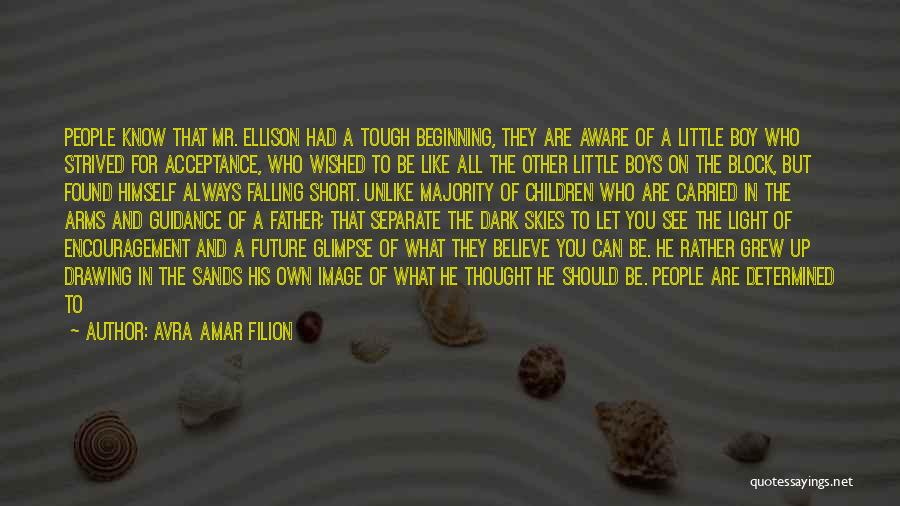 A Little Boy Quotes By Avra Amar Filion