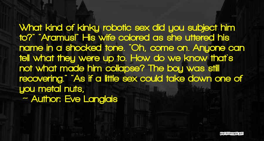 A Little Boy Quotes By Eve Langlais