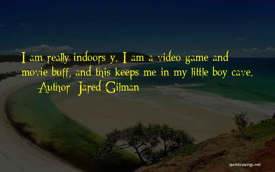 A Little Boy Quotes By Jared Gilman