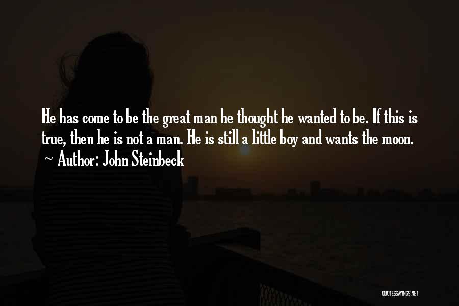 A Little Boy Quotes By John Steinbeck